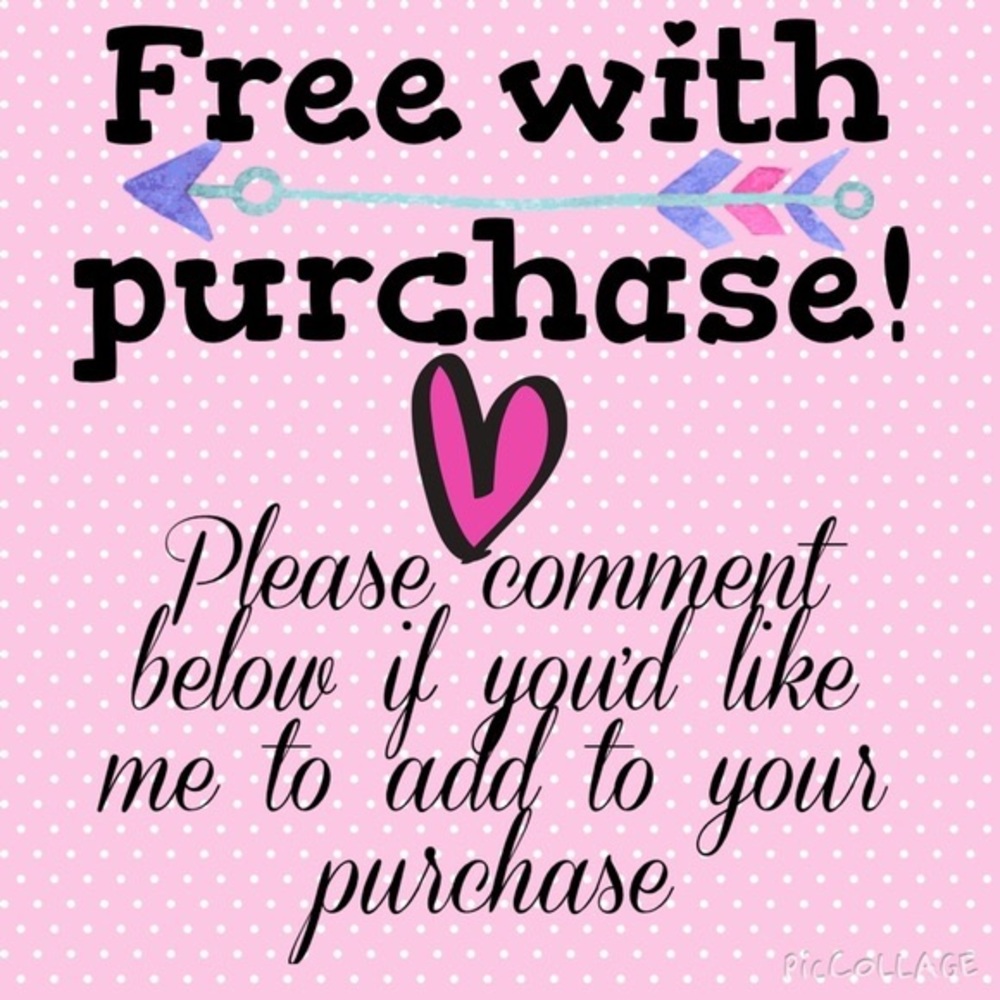 Add one of these items to your purchase/ Free!